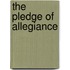 The Pledge of Allegiance