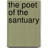 The Poet Of The Santuary