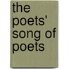 The Poets' Song Of Poets by Unknown