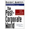 The Post Corporate World door David C. Korten