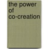 The Power Of Co-Creation by Venkat Ramaswamy