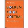 Boerenkoolvoetbal door Wim Daniëls