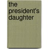 The President's Daughter door Jack Higgins