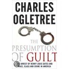 The Presumption Of Guilt by Charles Ogletree