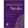The Prevention of Stroke door Philip B. Gorelick