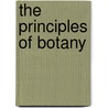 The Principles Of Botany by Harland Coultas