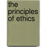 The Principles Of Ethics door Onbekend