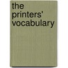 The Printers' Vocabulary door Charles Thomas Jacobi