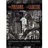 The Prisons / Le Carceri door Giovanni Battista Piranesi