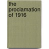 The Proclamation Of 1916 by Unknown