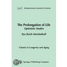 The Prolongation of Life door Sir Peter Chalmers Mitchell