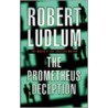 The Prometheus Deception door Robert Ludlum