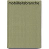 Mobiliteitsbranche by K.J. Streutker