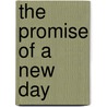 The Promise of a New Day by Martha Vanceburg