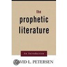 The Prophetic Literature door David L. Petersen