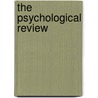 The Psychological Review door Eleanor Rowland