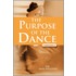 The Purpose of the Dance