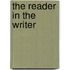 The Reader In The Writer
