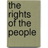 The Rights Of The People door Alonzo Trevier Jones