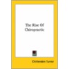 The Rise Of Chiropractic door Chittenden Turner