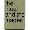 The Ritual And The Mages by Elizabeth Yocom