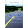The Road You'Ve Traveled by Jane E. Saylor