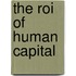 The Roi Of Human Capital