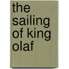 The Sailing Of King Olaf by Alice Brotherton