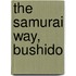 The Samurai Way, Bushido