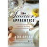 The Saucier's Apprentice door Bob Spitz