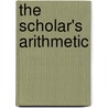 The Scholar's Arithmetic door Daniel Adams
