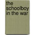 The Schoolboy In The War