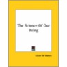 The Science Of Our Being door Lillian De Waters