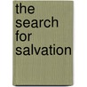 The Search for Salvation by David F. Wells