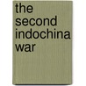 The Second Indochina War by William S. Turley
