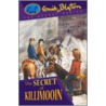 The Secret Of Killimooin door Enid Blyton