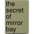 The Secret of Mirror Bay