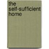 The Self-Sufficient Home