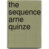 The Sequence Arne Quinze door Arne Quinze