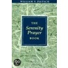 The Serenity Prayer Book door William V. Pietsch