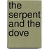 The Serpent And The Dove
