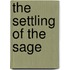 The Settling Of The Sage
