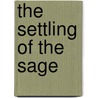 The Settling Of The Sage by Hal George Evarts