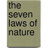 The Seven Laws Of Nature door Dr Mushtaq H. Jaafri