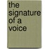 The Signature Of A Voice