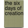 The Six Days Of Creation door Tayler Lewis