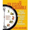 The Six O'Clock Scramble door Aviva Goldfarb