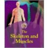 The Skeleton And Muscles door Carol Ballard