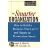 The Smarter Organization door Michael McGill