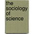 The Sociology of Science